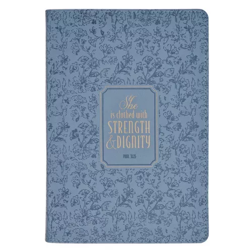 Strength And Dignity Cottage Garden Collection Journal